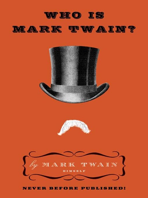 Title details for Who Is Mark Twain? by Mark Twain - Available
